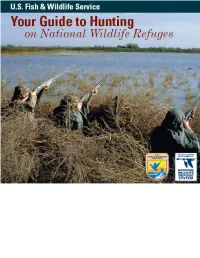 Hunting Guides, Check the Refuge’S Website At