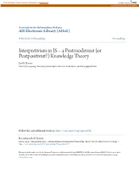 Interpretivism in IS – a Postmodernist (Or Postpositivist?) Knowledge Theory Jan H