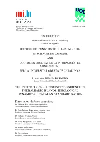 The Institution of Linguistic Dissidence in the Balearic Islands: Ideological Dynamics of Catalan Standardisation