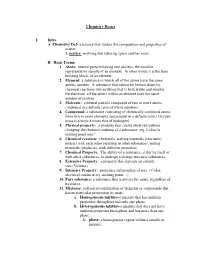 A Science That Studies the Composition and Properties of Matter. 1. Matter