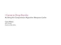 I Came to Drop Bombs Auditing the Compression Algorithm Weapons Cache
