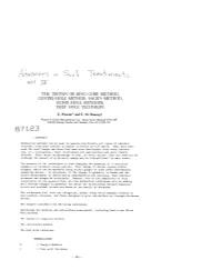 The Trepan Or Ring Core Method, Centre-Hole Method, Sach's Method, Blind Hole Methods, Deep Hole Technique