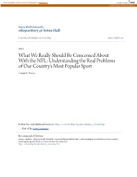 What We Really Should Be Concerned About with the NFL: Understanding the Real Problems of Our Country’S Most Popular Sport Chadd A