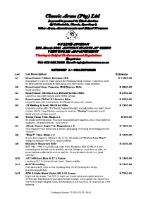Classic Arms (Pty) Ltd Is Proud to Present Its 72Nd Auction of Collectable, Classic, Sporting & Other Arms, Accoutrements and Edged Weapons
