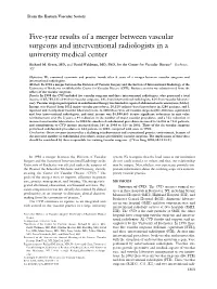 Five-Year Results of a Merger Between Vascular Surgeons and Interventional Radiologists in a University Medical Center