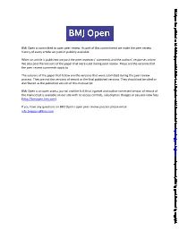 BMJ Open Is Committed to Open Peer Review. As Part of This Commitment We Make the Peer Review History of Every Article We Publish Publicly Available