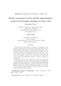 On the Convergence of Sets and the Approximation Property for Dynamic Equations on Time Scales