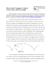The Cycloid: Tangents, Velocity Vector, Area, and Arc Length
