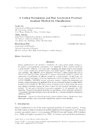 A Unified Formulation and Fast Accelerated Proximal Gradient Method for Classification