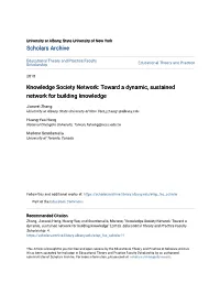 Knowledge Society Network: Toward a Dynamic, Sustained Network for Building Knowledge