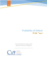 Probability of Default (PD) Is the Core Credit Product of the Credit Research Initiative (CRI)