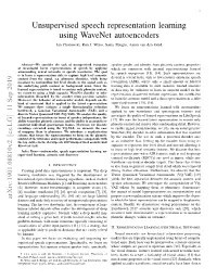 Unsupervised Speech Representation Learning Using Wavenet Autoencoders Jan Chorowski, Ron J