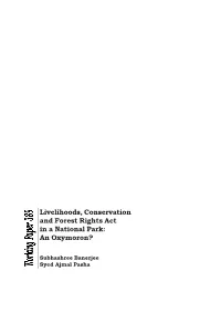 Livelihoods, Conservation and Forest Rights Act in a National Park: an Oxymoron?