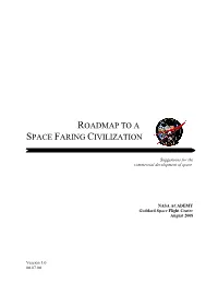 Roadmap to a Space Faring Civilization