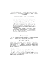 Maximal Entropy Measures for Certain Partially Hyperbolic, Derived from Anosov Systems