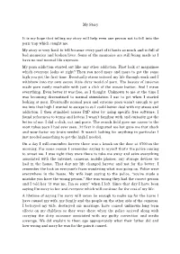 My Story It Is My Hope That Telling My Story Will Help Even One Person Not