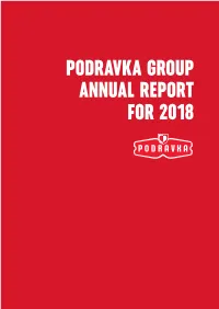 Podravka Group Annual Report for 2018 Contents