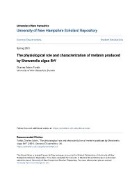 The Physiological Role and Characterization of Melanin Produced by Shewanella Algae Bry