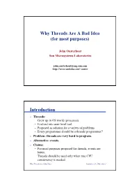 Why Threads Are a Bad Idea (For Most Purposes) Introduction
