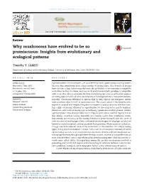Why Mushrooms Have Evolved to Be So Promiscuous: Insights from Evolutionary and Ecological Patterns