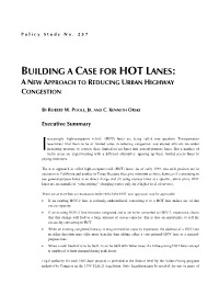 Building a Case for Hot Lanes: a New Approach to Reducing Urban Highway Congestion