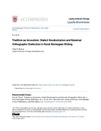 Dialect Revalorization and Maximal Orthographic Distinction in Rural Norwegian Writing