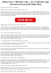Free V BUCKS Codes ~ Free V BUCKS Codes That Haven't Been Used[*K6R^P&T]