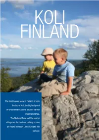 The Best-Known View in Finland Is from the Top of Koli, the Highest Point in What Remains of the Ancient Karelid Mountain Range