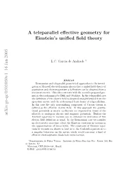 A Teleparallel Effective Geometry for Einstein's Unified Field Theory