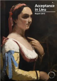 Acceptance in Lieu Report 2013 Contents Preface Appendix 1 Sir Peter Bazalgette, Chair, Arts Council England 4 Cases Completed 2012/13 68