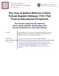 The Case of Atatürk Reforms in Early Turkish Republic Between 1923-1946 from an Educational Perspective
