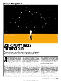 ASTRONOMY TAKES to the CLOUD Telescope Users Reveal Six Lessons of Migrating Big Data from Custom Servers to the Cloud