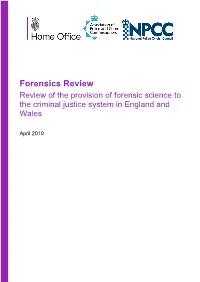 Review of the Provision of Forensic Science to the Criminal Justice System in England and Wales