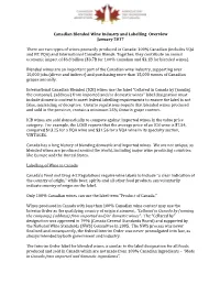 Canadian Blended Wine Industry and Labelling Overview January 2017 There Are Two Types of Wines Primarily Produced in Canada