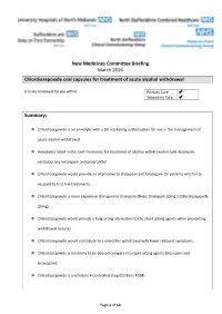 Chlordiazepoxide Oral Capsules for Treatment of Acute Alcohol Withdrawal Is to Be Reviewed for Use Within: Primary Care  Secondary Care 