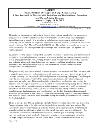 Deturtm (Desensitization of Triggers and Urge Reprocessing) a New Approach to Working with Addictions and Dysfunctional Behaviors and the Underlying Traumas Arnold J