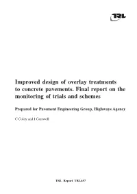 Improved Design of Overlay Treatments to Concrete Pavements. Final Report on the Monitoring of Trials and Schemes