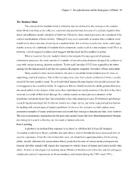 The Modular Mind the Concept of the Modular Mind Is Related To, but Not Identical To, the Concept of the Modular Brain