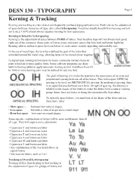 DESN 130 - TYPOGRAPHY Page 1 Kerning & Tracking Kerning and Tracking Are Two Related and Frequently Confused Typographical Terms