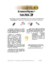 All Sandisk Cruzer® USB Flash Drive Now Comes Preloaded with Cruzersync™ Application Developed by Dmailer for Sandisk