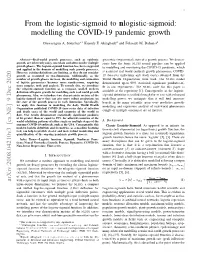 From the Logistic-Sigmoid to Nlogistic-Sigmoid: Modelling the COVID-19 Pandemic Growth
