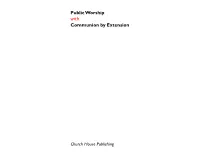 P U Blic Wo R S H I P C O M Munion by Extension