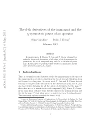 The $ K $-Th Derivatives of the Immanant and the $\Chi $-Symmetric Power of an Operator