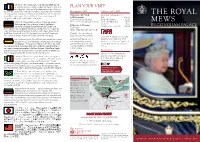 The Royal Mews Is Part of by Asking Us to Treat Your Ticket a Working Palace, Opening Purchase As a Donation
