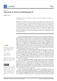 Approach of Serial Crystallography II