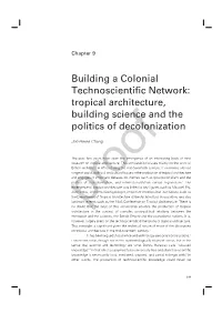 Building a Colonial Technoscientific Network: Tropical Architecture, Building Science and the Politics of Decolonization