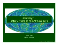 Cosmology … After 3 Years of WMAP CMB Data