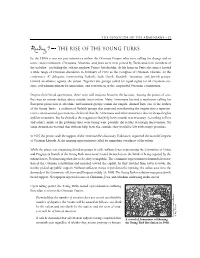 Reading 9 the Rise of the Young Turks by the 1890S It Was Not Just Minorities Within the Ottoman Empire Who Were Calling for Change and in Some Cases Revolution