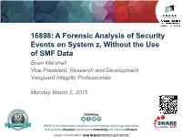A Forensic Analysis of Security Events on System Z, Without the Use Of