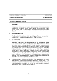 1 1. SUMMARY the Purpose of This Report Is to Draw to the Attention of the Executive the Existence of the Argyll Marine Special